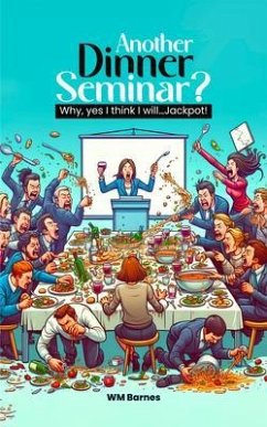 ANOTHER Dinner Seminar? (eBook, ePUB) - Barnes, Wm