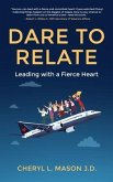 Dare To Relate, Leading with a Fierce Heart (eBook, ePUB)