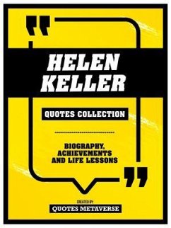 Helen Keller - Quotes Collection (eBook, ePUB) - Quotes Metaverse