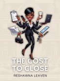 The Cost to Close (eBook, ePUB)