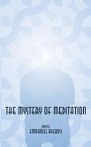 The Mystery of Meditation (eBook, ePUB)