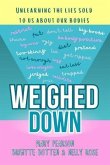 Weighed Down (eBook, ePUB) Weighed Down (eBook, ePUB)