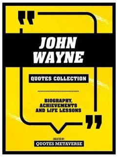 John Wayne - Quotes Collection (eBook, ePUB) - Quotes Metaverse