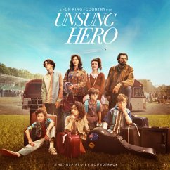 Unsung Hero: Inspired By Soundtrack - For King & Country