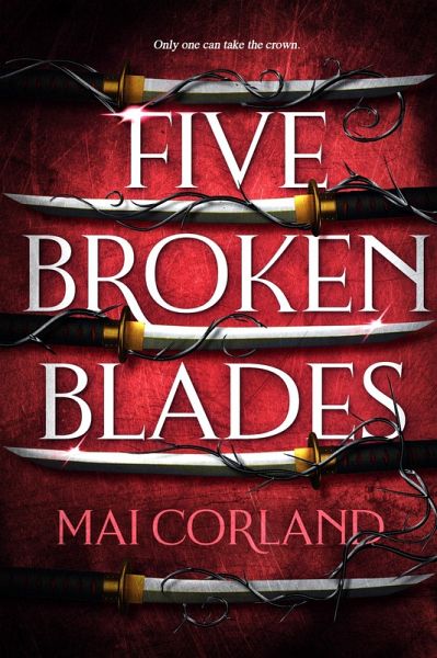 Five Broken Blades (eBook, ePUB) Five Broken Blades (eBook, ePUB)