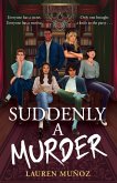 Suddenly A Murder (eBook, ePUB)