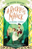 A Reckless Magick: An Improper Adventure 3 (eBook, ePUB)