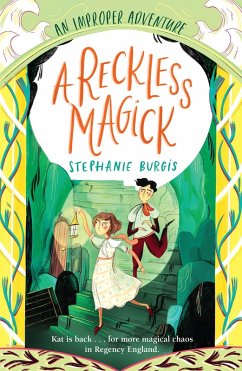 A Reckless Magick: An Improper Adventure 3 (eBook, ePUB) - Burgis, Stephanie