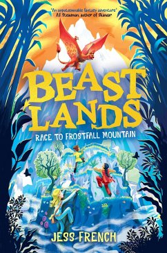 Beastlands: Race to Frostfall Mountain (eBook, ePUB) - French, Jess