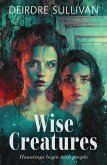 Wise Creatures (eBook, ePUB)