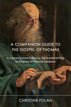 A Companion Guide to The Gospel of Thomas (eBook, ePUB) - Folan, Christine