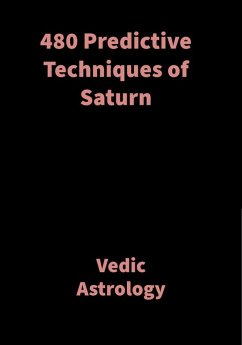 480 Predictive Techniques of Saturn (eBook, ePUB) - Shah, Saket