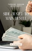 Side Hustle to Main Hustle (eBook, ePUB)