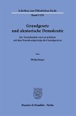 Grundgesetz und aleatorische Demokratie