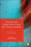 The Social Construction of State Power (eBook, ePUB)