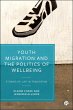 Youth Migration and the Politics of... - Bild 1