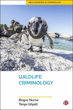 Wildlife Criminology (eBook, ePUB) - Nurse, Angus; Wyatt, Tanya