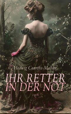 Ihr Retter in der Not (eBook, ePUB) - Courths-Mahler, Hedwig