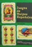 Juegos de Naipes Españoles Juegos de Naipes Españoles