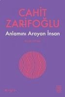 Anlamini Arayan Insan - Rilke Kitabi - Zarifoglu, Cahit