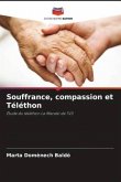 Souffrance, compassion et Téléthon