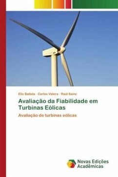 Avaliação da Fiabilidade em Turbinas Eólicas - Batista, Elio;Valera, Carlos;Sainz, Raúl