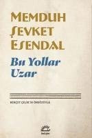 Bu Yollar Uzar - sevket Esendal, Memduh