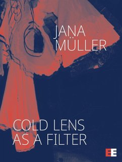 Cold Lens as a Filter (eBook, ePUB) - Müller, Jana