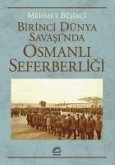 Birinci Dünya Savasinda Osmanli Seferberligi