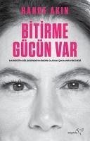 Bitirme Gücün Var - Akin, Hande