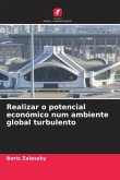 Realizar o potencial económico num ambiente global turbulento