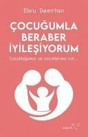 Cocugumla Beraber Iyilesiyorum - Demirhan, Ebru