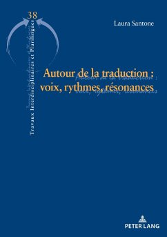 Autour de la traduction : voix, rythmes et résonances - Santone, Laura