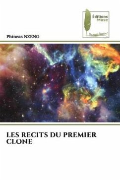 LES RECITS DU PREMIER CLONE - NZENG, Phineas