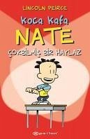 Koca Kafa Nate;Cok Bilmis Bir Haylaz - Pierce, Lincoln