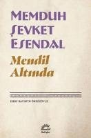 Mendil Altinda - sevket Esendal, Memduh