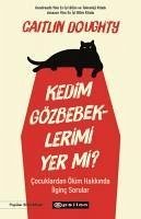 Kedim Gözbebeklerimi Yer mi - Doughty, Caitlin