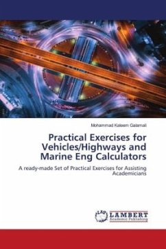 Practical Exercises for Vehicles/Highways and Marine Eng Calculators - Galamali, Mohammad Kaleem