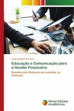 Educação e Comunicação para a Gestão Financeira - Fonseca, Jorge Caetano