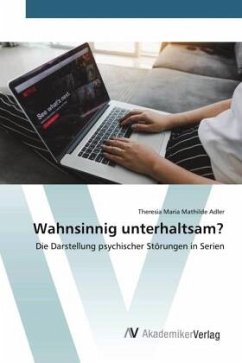 Wahnsinnig unterhaltsam? - Adler, Theresia Maria Mathilde