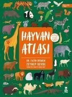 Hayvan Atlasi;Ciltli- Dünya Haritasi ve Cikartma Hediyeli - Sevde, Zeynep