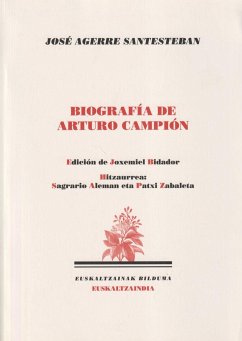 Biografía de Arturo Campión - Agerre Santesteban, José