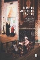 Alimler, Meclisler, Raviler - Bir Kitabin Serüveni - Enes Topgül, Muhammed