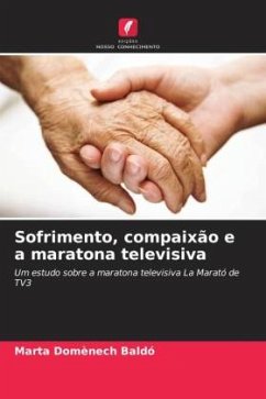 Sofrimento, compaixão e a maratona televisiva - Domènech Baldó, Marta