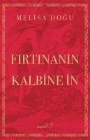 Firtinanin Kalbine In - Dogu, Melisa