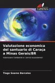 Valutazione economica del santuario di Caraça a Minas Gerais/BR