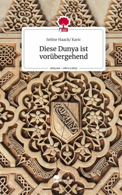 Cover Diese Dunya ist vorübergehend. Life is a Story - story.one