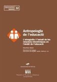 Antropología de l'educació : l'etnografia i l'estudi de les relacions interètniques en l'àmbit de l'educació