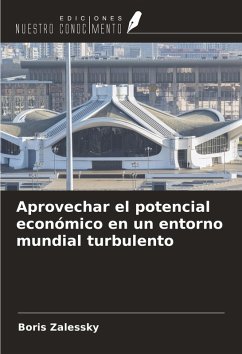 Aprovechar el potencial económico en un entorno mundial turbulento - Zalessky, Boris