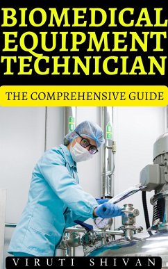 Cover Biomedical Equipment Technician - The Comprehensive Guide (Vanguard Professionals) (eBook, ePUB)
